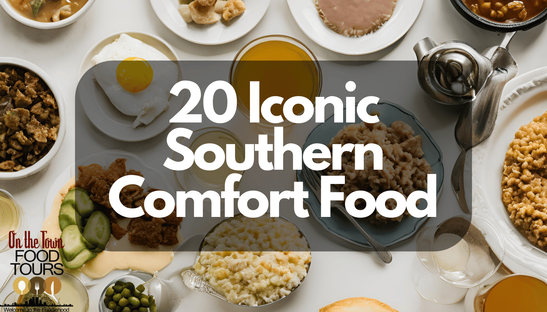 Iconic Southern Comfort Food