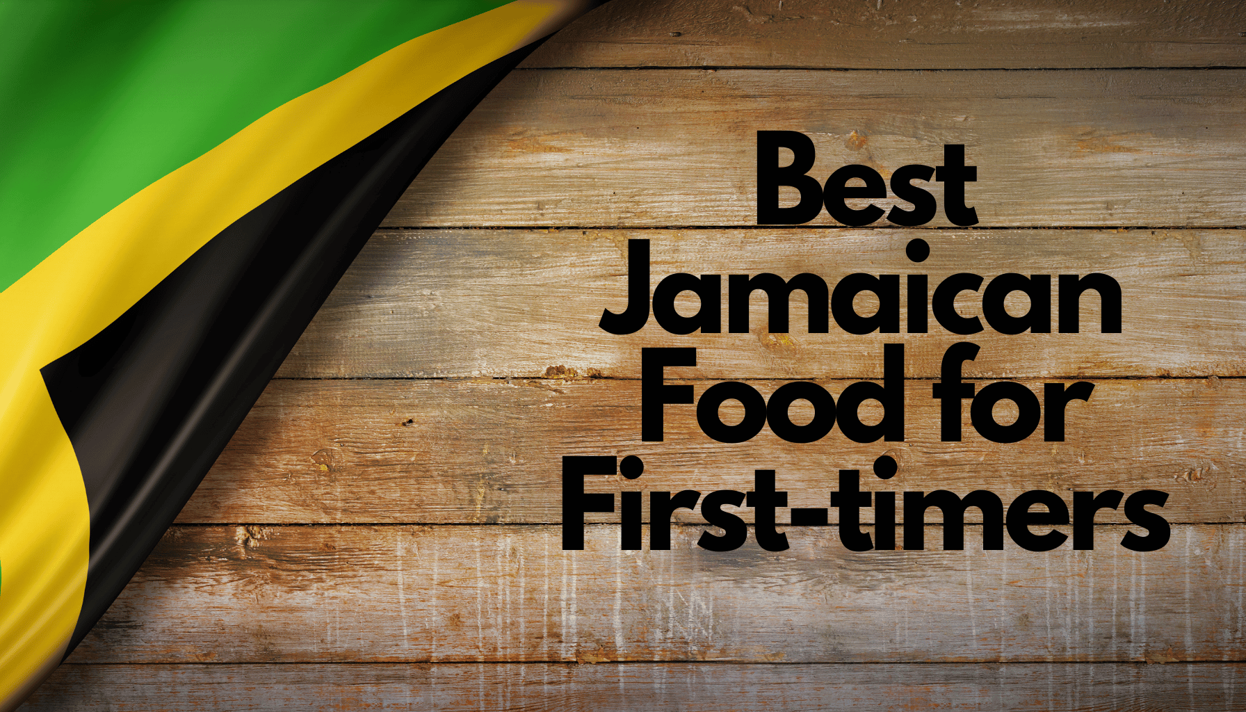 Best Jamaican Food for First-timers Feature image